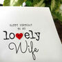 Personalised Birthday Card For Special Wife, Handmade Card For Wife, thumbnail 3 of 4