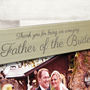 Personalised 'Father Of The Bride Or Groom' Photo Frame, thumbnail 3 of 5
