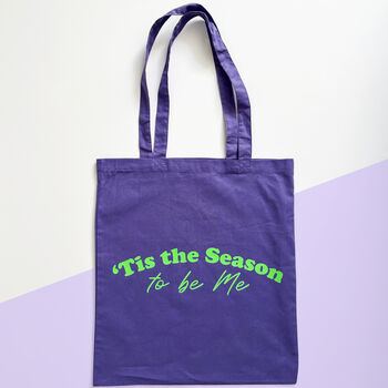 'Tis The Season To Be Me, Colours Tote Bag, 2 of 6