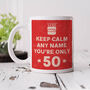 Personalised Mug 'Keep Calm 50th Birthday', thumbnail 1 of 6