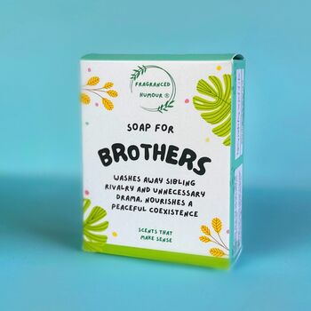 Soap For Brothers Funny Novelty Gift, 5 of 6