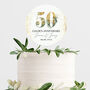 50th Wedding Anniversary Personalised Cake Topper, thumbnail 1 of 8