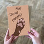 Mum You Are Pawsome Mother's Day Card, thumbnail 2 of 3