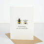 Meant To Bee Wedding Card, thumbnail 1 of 2