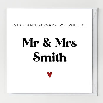 Next Anniversary Will Be Mr And Mrs Card, 2 of 4