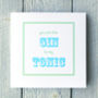 Personalised Gin And Tonic Card, thumbnail 2 of 2