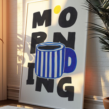 Morning Coffee Mug Illustrated Art Print With Sun, Bold Typography – Day And Night Set, 7 of 7