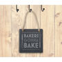 'Bakers Gonna Bake' Square Slate Hanger, thumbnail 1 of 2