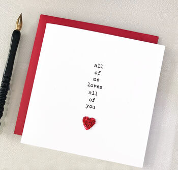 'All Of Me Loves All Of You' Valentines Love Card, 2 of 2