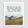 'Let Me Tell You That I Love You' Print, thumbnail 2 of 3