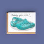 Crocs Card For Dad, Daddy Or Grandad, thumbnail 2 of 4