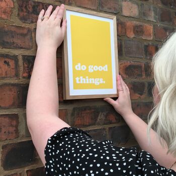 'Do Good Things' Bold Typography Print, 2 of 7