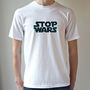 Stop Wars Men's T Shirt, thumbnail 5 of 6