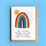 Personalised Rainbow Thank You Teacher Card, thumbnail 1 of 2