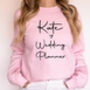 Personalised Wedding Planner Sweatshirt, thumbnail 2 of 5