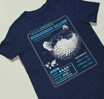 Funny Pufferfish T Shirt Know Your Bereavement Balloon, 4 of 6