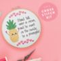 'Stand Tall And Be A Pineapple' Cross Stitch Kit, thumbnail 1 of 1