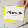 Hashtag Step Mum Birthday Card, thumbnail 4 of 4