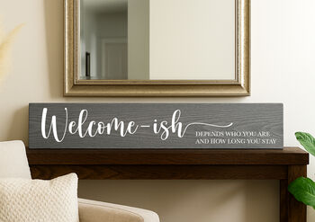 Personalised Wooden Plaque Family Sign Welcome Ish, 3 of 6