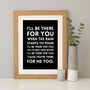 'I'll Be There For You' Song Lyrics Print, thumbnail 12 of 12
