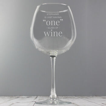 Personalised 'One Glass' Bottle Of Wine Glass, 4 of 4