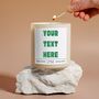 Customised Your Words Here Candle, thumbnail 1 of 6
