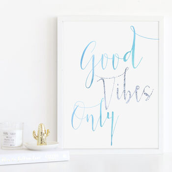 Good Vibes Only Typography Inspirational Print, 3 of 12