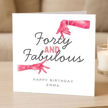 40th Birthday Card For Her, Forty And Fabulous Funny Custom Card, 2 of 5