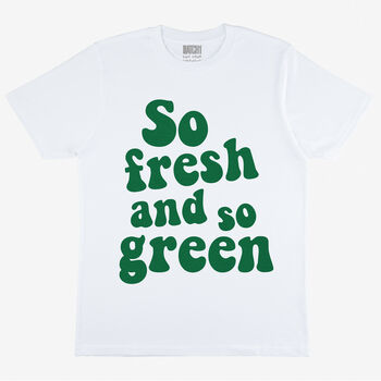 Fresh And Green Men’s Slogan T Shirt, 3 of 3