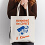 Funny Tote Bag 'Running On Coffee And Klarna', thumbnail 3 of 3