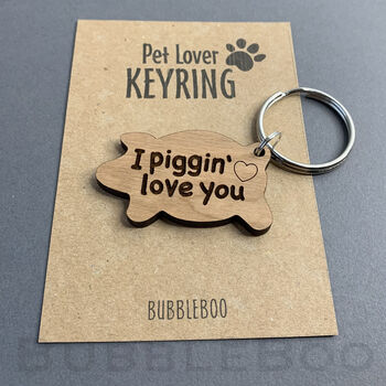 I Piggin Love You Pig Keyring. Can Be Personalised, 3 of 7