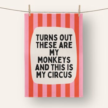 Turns Out These Are My Monkeys | Tea Towel, 2 of 4