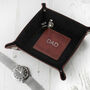 Personalised Dad's Luxury Brown Valet Tray, thumbnail 1 of 3