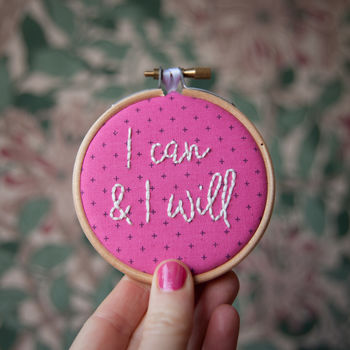 'I Can And I Will' Embroidery Hoop Sign, 2 of 3