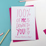 100% Of Me… Mother's Day Card, thumbnail 2 of 2