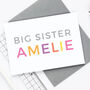 Personalised Big Sister Card, thumbnail 2 of 3