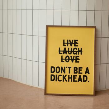 Don't Be A Dickhead Wall Print | Black And Yellow, 2 of 3