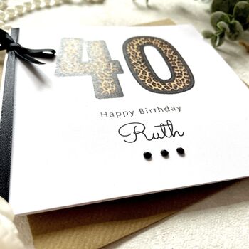 Personalised Leopard Print 40th Birthday Card, 2 of 3