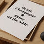 Drink Champagne And Dance On The Table Art Print, thumbnail 3 of 3