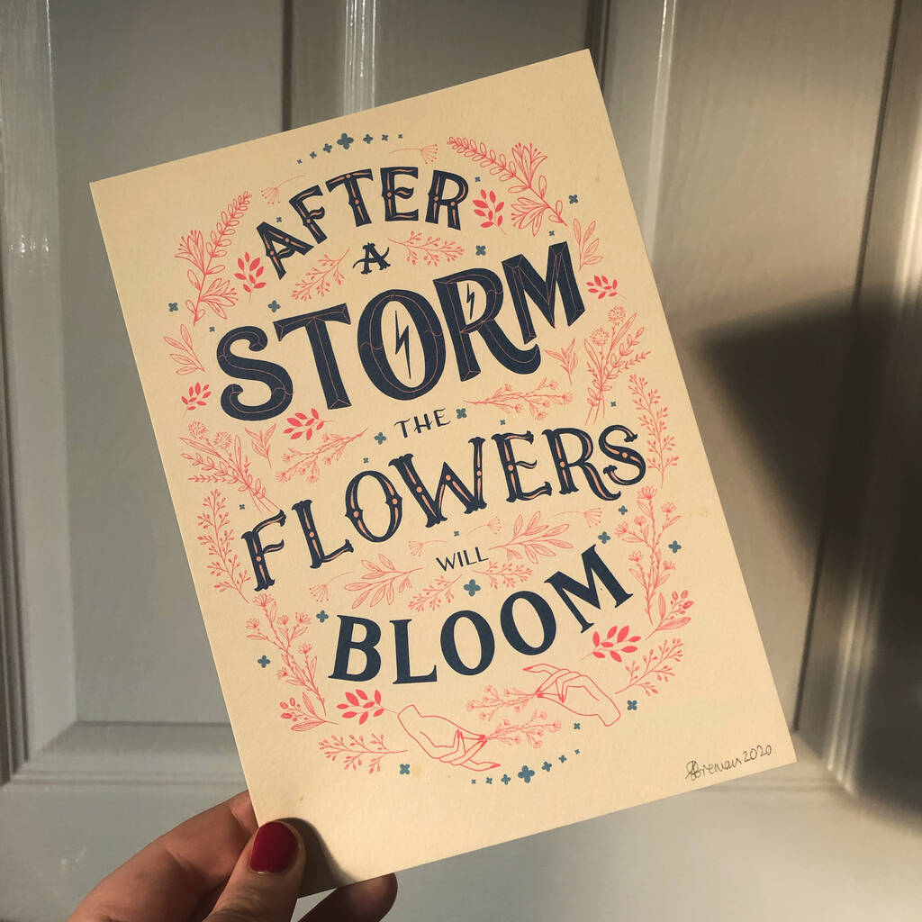  after The Storm Flowers Bloom Positive Quote Print By 