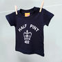 Half Pint Baby Or Child Short Sleeve T Shirt, thumbnail 2 of 4