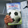 Personalised Football 'On This Day' Book, thumbnail 1 of 5