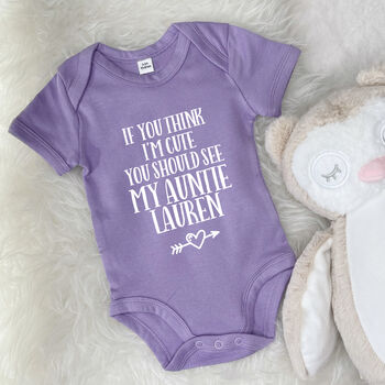 Auntie Babygrow. 'If You Think I'm Cute…', 2 of 8