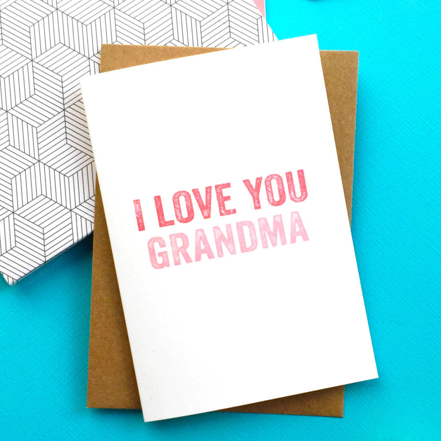 i love you grandma greetings card by do you punctuate ...