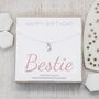 Sterling Silver Necklace – Happy Birthday Bestie, thumbnail 1 of 3