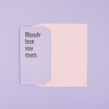 'Bloody Love You Mum' Funny Mothers Day Card, 6 of 6