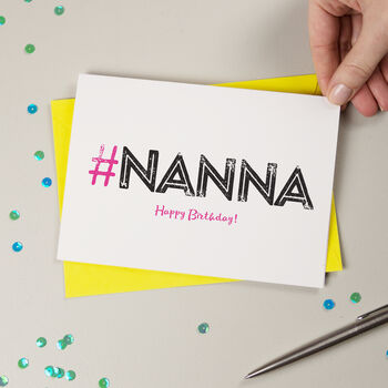 Hashtag Nanna Birthday Card, 2 of 3
