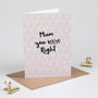 Mother's Day Card 'Mum You Were Right', thumbnail 3 of 5