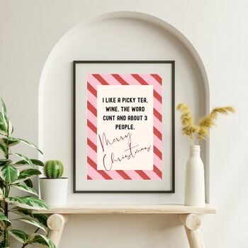 A4 Christmas Art Print, I Like A Picky Tea, Wine, The Word Cunt, Funny Print, 3 of 7
