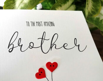 Personalised Birthday Card For Special Brother, Handmade Card For Him, 3 of 3
